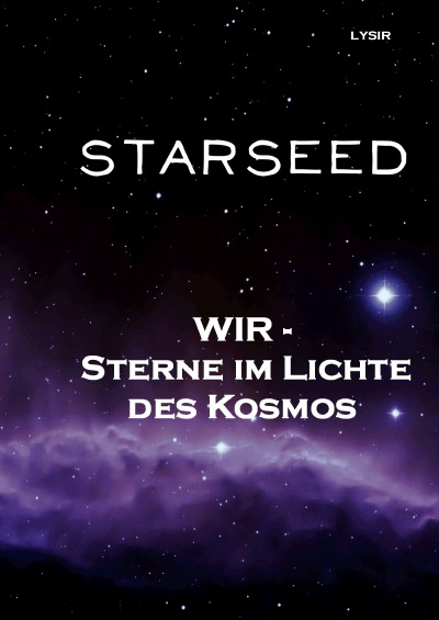 'Cover von STARSEED – WIR – Sterne im Lichte des Kosmos'-Cover